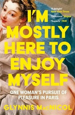 I'm Mostly Here to Enjoy Myself - MacNicol, Glynnis