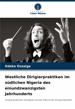 Cover Westliche Dirigierpraktiken im südlichen Nigeria des einundzwanzigsten Jahrhunderts