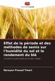Effet de la période et des méthodes de semis sur l'humidité du sol et le rendement du blé