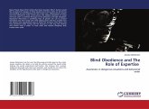 Blind Obedience and The Role of Expertise Blind Obedience and The Role of Expertise