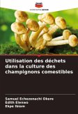 Utilisation des déchets dans la culture des champignons comestibles