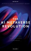 The AI Metaverse Revolution The AI Metaverse Revolution
