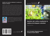 Gestión del cultivo mediante la cadena de bloques celestial Gestión del cultivo mediante la cadena de bloques celestial