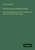 Clef du nouveau système de toiser Clef du nouveau système de toiser