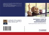MATERIALS USED IN MAXILLOFACIAL PROSTHODONTICS MATERIALS USED IN MAXILLOFACIAL PROSTHODONTICS