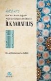 Kuran-i Kerim Isiginda Allahin Varliginin Delilleri ve Ilk Yaratilis Kuran-i Kerim Isiginda Allahin Varliginin Delilleri ve Ilk Yaratilis