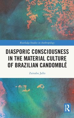 Cover Diasporic Consciousness in the Material Culture of Brazilian Candomblé