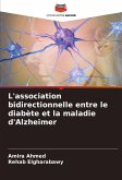 L'association bidirectionnelle entre le diabète et la maladie d'Alzheimer