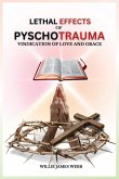 Lethal Effects of Pyschotrauma Lethal Effects of Pyschotrauma