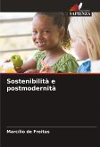 Sostenibilità e postmodernità Sostenibilità e postmodernità