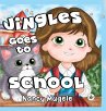 Jingles Goes to School (Hardback) - Bild 1
