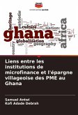 Liens entre les institutions de microfinance et l'épargne villageoise des PME au Ghana