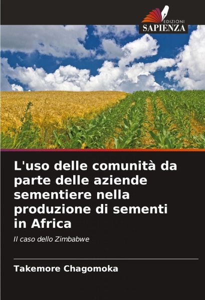 L'uso delle comunità da parte delle aziende sementiere nella produzione di sementi in Africa