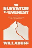 No Elevator to Everest No Elevator to Everest