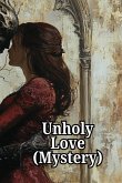 Unholy Love (Mystery)