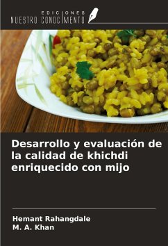 Desarrollo y evaluación de la calidad de khichdi enriquecido con mijo - Rahangdale, Hemant; Khan, M. A.