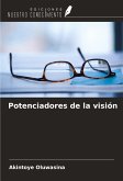 Potenciadores de la visión Potenciadores de la visión