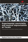 Experimental conviviality and musical improvisation at Tocata Experimental conviviality and musical improvisation at Tocata