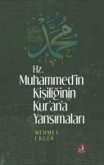 Hz. Muhammedin Kisiliginin Kurana Yansimalari