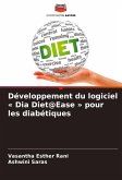 Développement du logiciel ' Dia Diet@Ease ' pour les diabétiques Développement du logiciel ' Dia Diet@Ease ' pour les diabétiques