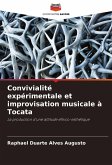 Convivialité expérimentale et improvisation musicale à Tocata