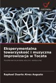 Eksperymentalna towarzysko¿¿ i muzyczna improwizacja w Tocata Eksperymentalna towarzysko¿¿ i muzyczna improwizacja w Tocata
