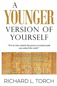 A Younger Version of Yourself - Torch, Richard L. A Younger Version of Yourself - Torch, Richard L.