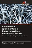 Convivialità sperimentale e improvvisazione musicale al Tocata