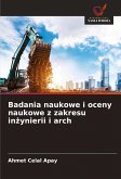 Badania naukowe i oceny naukowe z zakresu in¿ynierii i arch