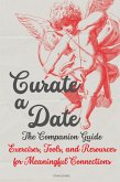 Curate a Date - The Companion Guide Curate a Date - The Companion Guide