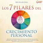 Los 7 pilares del crecimiento personal: Conviértase en la mejor versión de usted mismo y construya una personalidad ganadora y positiva a través del poder de la psicología (MP3-Download)