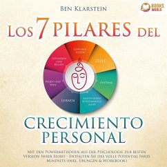 Los 7 pilares del crecimiento personal: Conviértase en la mejor versión de usted mismo y construya una personalidad ganadora y positiva a través del poder de la psicología (MP3-Download) - Klarstein, Ben