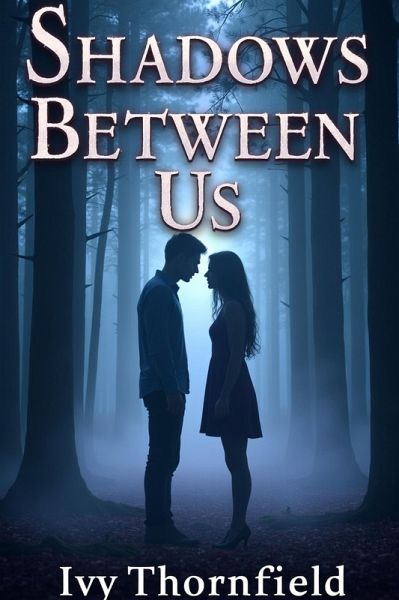 Shadows Between Us (eBook, ePUB)