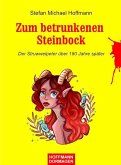 Zum betrunkenen Steinbock (Der Struwwelpeter über 180 Jahre später) (eBook, ePUB) Zum betrunkenen Steinbock (Der Struwwelpeter über 180 Jahre später) (eBook, ePUB)