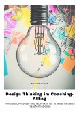 Design Thinking im Coaching-Alltag (eBook, ePUB)