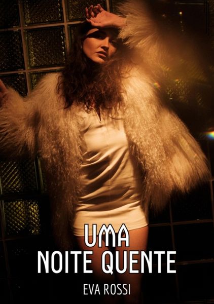 A Mulher Morena Sexy (eBook, ePUB) A Mulher Morena Sexy (eBook, ePUB)