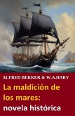 La maldición de los mares: novela histórica (eBook, ePUB)