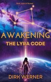 Awakening: The Lyra Code (eBook, ePUB) Awakening: The Lyra Code (eBook, ePUB)