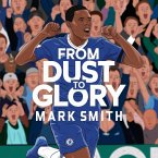 From Dust to Glory (eBook, ePUB)