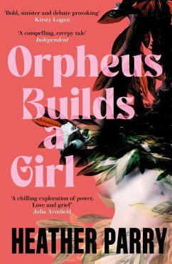 Orpheus Builds a Girl (eBook, ePUB) - Parry, Heather