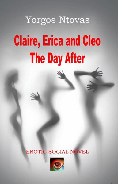 Claire, Erica and Cleo - The Day After (Yorgos Books in English, #2) (eBook, ePUB)