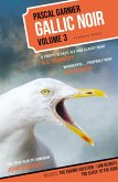 Gallic Noir: Volume 3 (eBook, ePUB) Gallic Noir: Volume 3 (eBook, ePUB)