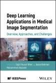 Deep Learning Applications in Medical Image Segmentation (eBook, ePUB)