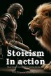 Stoicism In Action: Practical... - Bild 1
