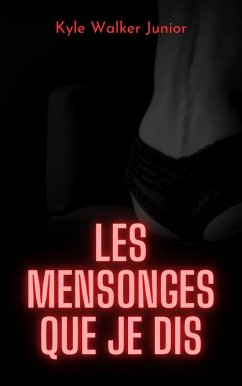 Cover Les mensonges que je dis (eBook, ePUB)