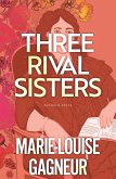Three Rival Sisters (eBook, ePUB) Three Rival Sisters (eBook, ePUB)
