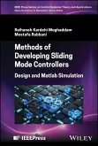 Methods of Developing Sliding Mode Controllers (eBook, ePUB) Methods of Developing Sliding Mode Controllers (eBook, ePUB)
