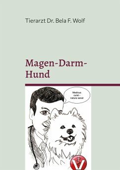 Magen-Darm-Hund (eBook, ePUB) - Wolf, Bela Ferenz
