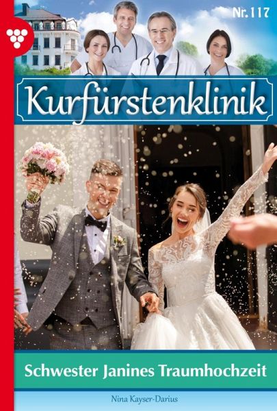 Schwester Janines Traumhochzeit (eBook, ePUB) Schwester Janines Traumhochzeit (eBook, ePUB)