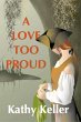 A Love Too Proud (eBook, ePUB) - Bild 1